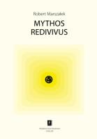 Mythos redivivus. Autor: Marszałek Robert. SmakLiter.pl Okładka książki Mythos redivivus