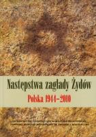 Następstwa zagłady żydów. Autor: Adamczyk-Garbowska Monika, Feliks Tych (red.). SmakLiter.pl Okładka książki Następstwa zagłady żydów