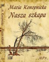 Nasza szkapa - Audiobook. Autor: Konopnicka Maria. SmakLiter.pl Okładka książki Nasza szkapa - Audiobook