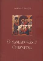 O naśladowaniu Chrystusa. Autor: Tomasz A. Kempis. SmakLiter.pl Okładka książki O naśladowaniu Chrystusa