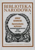 Opowiadania wybrane. Autor: Rudnicki Adolf. SmakLiter.pl Okładka książki Opowiadania wybrane