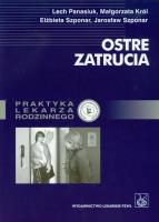 Ostre zatrucia. Autor: Panasiuk Lech, Król Małgorzata, Szponar Elżbieta, Szponar Jarosław. SmakLiter.pl Okładka książki Ostre zatrucia