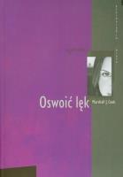 Oswoić lęk. Autor: Marshall J.Cook. SmakLiter.pl Okładka książki Oswoić lęk