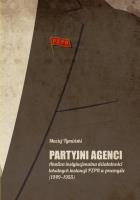 Partyjni agenci. Autor: Tymiński Maciej. SmakLiter.pl Okładka książki Partyjni agenci