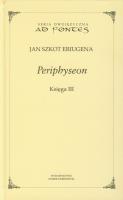 Periphyseon Księga 3. Autor: Eriugena Jan Szkot. SmakLiter.pl Okładka książki Periphyseon Księga 3