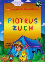 Piotruś Zuch - Audiobook. Autor: Buczkówna Mieczysława. SmakLiter.pl Okładka książki Piotruś Zuch - Audiobook