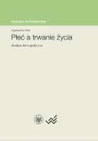 Płeć a trwanie życia Analiza demograficzna. Autor: Fihel Agnieszka. SmakLiter.pl Okładka książki Płeć a trwanie życia Analiza demograficzna