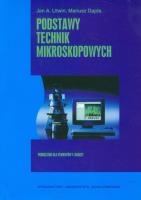 Podstawy technik mikroskopowych. Autor: Litwin Jan A., Gajda Mariusz. SmakLiter.pl Okładka książki Podstawy technik mikroskopowych