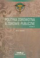 Okładka książki Polityka zdrowotna a zdrowie publiczne