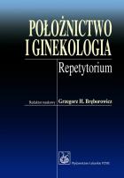 Położnictwo i ginekologia. Repetytorium PZWL. Autor: Bręborowicz Grzegorz H.. SmakLiter.pl Okładka książki Położnictwo i ginekologia. Repetytorium PZWL