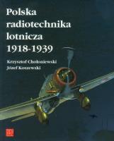 Okładka książki Polska radiotechnika lotnicza 1918-1939