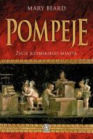 Okładka książki Pompeje Życie rzymskiego miasta