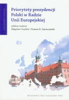 Priorytety prezydencji Polski w Radzie Unii Europejskiej. Wydawca: Wydawnictwo Naukowe PWN. SmakLiter.pl Opakowanie Priorytety prezydencji Polski w Radzie Unii Europejskiej