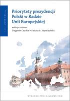 Priorytety prezydencji Polski w Radzie Unii Europejskiej. Wydawca: Wydawnictwo Naukowe PWN. SmakLiter.pl Opakowanie Priorytety prezydencji Polski w Radzie Unii Europejskiej