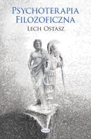 Psychoterapia filozoficzna. Autor: Ostasz Lech. SmakLiter.pl Okładka książki Psychoterapia filozoficzna