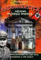Radomierzyce - archiwa pachnące śmiercią. Autor: Jerzy Rostkowski. SmakLiter.pl Okładka książki Radomierzyce - archiwa pachnące śmiercią