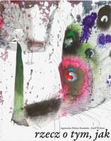 Rzecz o tym, jak paw wpadł w staw. Autor: Wolny-Hamkało Agnieszka. SmakLiter.pl Okładka książki Rzecz o tym, jak paw wpadł w staw