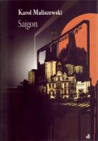 Sajgon. Autor: Maliszewski Karol. SmakLiter.pl Okładka książki Sajgon