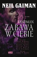 Sandman. Zabawa w Ciebie. Autor: Gaiman Neil. SmakLiter.pl Okładka książki Sandman. Zabawa w Ciebie