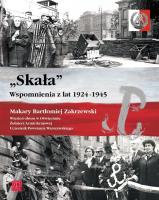Skała Wspomnienia z lat 1924-1945. Autor: Makary Bartłomiej Zakrzewski. SmakLiter.pl Okładka książki Skała Wspomnienia z lat 1924-1945