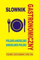 Słownik gastronomiczny polsko-angielski. Autor: Gordon Jacek. SmakLiter.pl Okładka książki Słownik gastronomiczny polsko-angielski