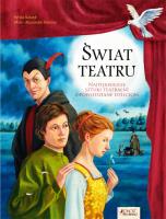 Okładka książki Świat teatru. Najpiękniejsze sztuki teatralne...