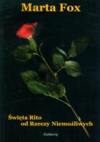 Święta Rito od rzeczy niemożliwych. Autor: Marta Fox. SmakLiter.pl Okładka książki Święta Rito od rzeczy niemożliwych