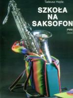 Szkoła na saksofon PWM. Autor: Tadeusz Hejda. SmakLiter.pl Okładka książki Szkoła na saksofon PWM