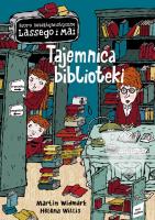 Tajemnica biblioteki. Autor: Martin Widmark, Helena Willis. SmakLiter.pl Okładka książki Tajemnica biblioteki