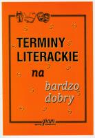 Okładka książki Terminy literackie na bardzo dobry GRAM