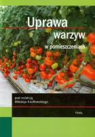 Uprawa warzyw w pomieszczeniach. Autor: Mikołaj Knaflewski. SmakLiter.pl Okładka książki Uprawa warzyw w pomieszczeniach