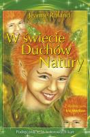 W świecie duchów natury. Podręcznik + karty. Autor: Jeanne Ruland. SmakLiter.pl Okładka książki W świecie duchów natury. Podręcznik + karty