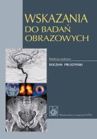 Wskazania do badań obrazowych. Autor: Robert Chrzan, Laretta Grabowska-Derlatka. SmakLiter.pl Okładka książki Wskazania do badań obrazowych