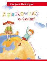 Z piaskownicy w świat!. Autor: Grzegorz Kasdepke. SmakLiter.pl Okładka książki Z piaskownicy w świat!