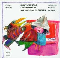 Zaczynam grać na fortepian. Autor: Rybicki Feliks. SmakLiter.pl Okładka książki Zaczynam grać na fortepian