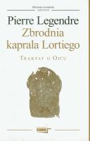 Zbrodnia kaprala Lortiego. Autor: Legendre Pierre. SmakLiter.pl Okładka książki Zbrodnia kaprala Lortiego
