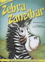 Zebra Zanzibar. Autor: Law Felicia. SmakLiter.pl Okładka książki Zebra Zanzibar