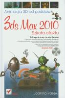 Okładka książki 3ds max 2010. Animacja 3D od podstaw. Joanna Pasek