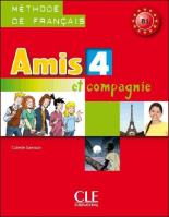 Amis et compagnie 4 podręcznik. Autor: Colette Samson. SmakLiter.pl Okładka książki Amis et compagnie 4 podręcznik