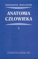 Anatomia człowieka. Autor: Bochenek Adam, Reicher Michał. SmakLiter.pl Okładka książki Anatomia człowieka
