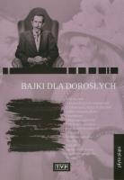 Bajki dla dorosłych cz.5. Autor: Joanna Wilińska, Andrzej Nowicki, Feliks Derecki. SmakLiter.pl Okładka książki Bajki dla dorosłych cz.5