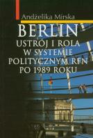 Okładka książki Berlin Ustrój i rola w systemie politycznym RFN po 1989 r.