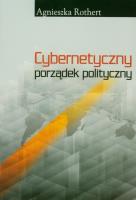Okładka książki Cybernetyczny porządek polityczny