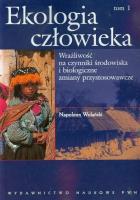 Ekologia człowieka T.1 Wrażliwość na czynniki.... Autor: Wolański Napoleon. SmakLiter.pl Okładka książki Ekologia człowieka T.1 Wrażliwość na czynniki...