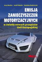 Emisja zanieczyszczeń motoryzacyjnych w świetle.... Autor: Merkisz Jerzy, Pielecha Jacek, Radzimirski Stanisław. SmakLiter.pl Okładka książki Emisja zanieczyszczeń motoryzacyjnych w świetle...