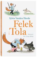 Felek i Tola. Autor: Sylvia Vanden Heede. SmakLiter.pl Okładka książki Felek i Tola