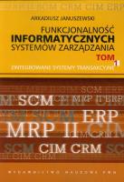 Okładka książki Funkcjonalność informatycznych systemów zarządzania tom 1
