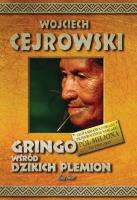 Gringo Wśród Dzikich Plemion TW w.2011. Autor: Wojciech Cejrowski. SmakLiter.pl Okładka książki Gringo Wśród Dzikich Plemion TW w.2011