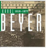 Karol Beyer 1818-1877  wersja angielska. Autor: Jackiewicz Danuta. SmakLiter.pl Okładka książki Karol Beyer 1818-1877  wersja angielska