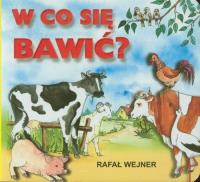 Klasyka Wierszyka - W co się bawić? LIWONA. Autor: Wejner Rafał. SmakLiter.pl Okładka książki Klasyka Wierszyka - W co się bawić? LIWONA